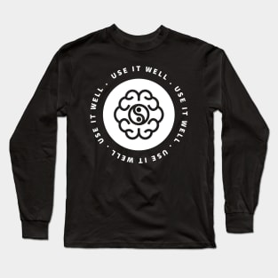 Use It Well Long Sleeve T-Shirt